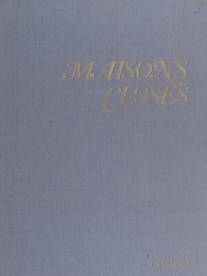 cover image of Maisons closes dans l'histoire, l'art, la littérature et les mœurs (1)